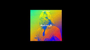 Astrid s - hurts so good