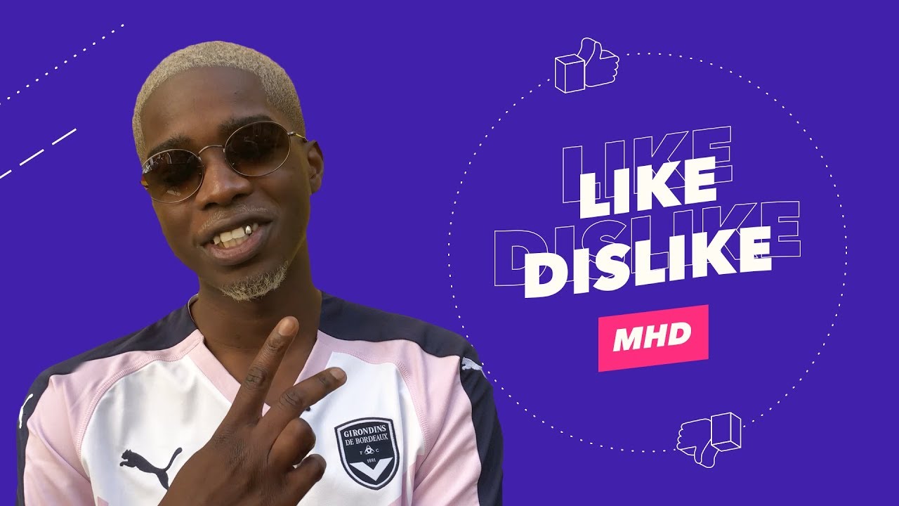 MHD - Like & Dislike avec Ahmed Sylla, Dadju & Rihanna & les Girondins de Bordeaux