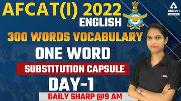 AFCAT 1 2022 | AFCAT English Preparation 2022 | 300 Words Vocab #1 | One Word Substitution