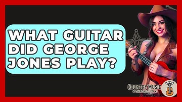 What Guitar Did George Jones Play? - Country Music Chronicles