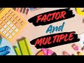 Difference between Factor and Multiple || FACTOR and MULTIPLE