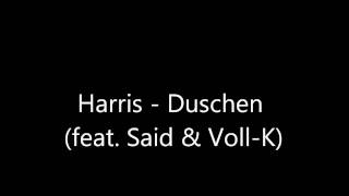 Harris - Duschen (feat. Said &amp; Voll-K)