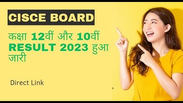 CISCE Board Class 12th Inter & 10th Results 2023 – Direct Link