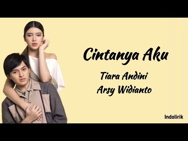 Cintanya Aku - Tiara Andini & Arsy Widianto | Lirik Lagu class=