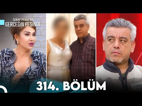 Gerçeğin Peşinde 314. Bölüm