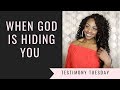 When God is Hiding You | I AM JAYNE DOE