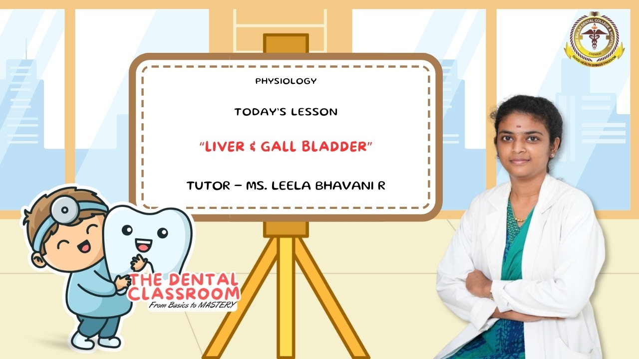 Physiology | Liver & Gall Bladder | Ms. Leela Bhavani R Ft.