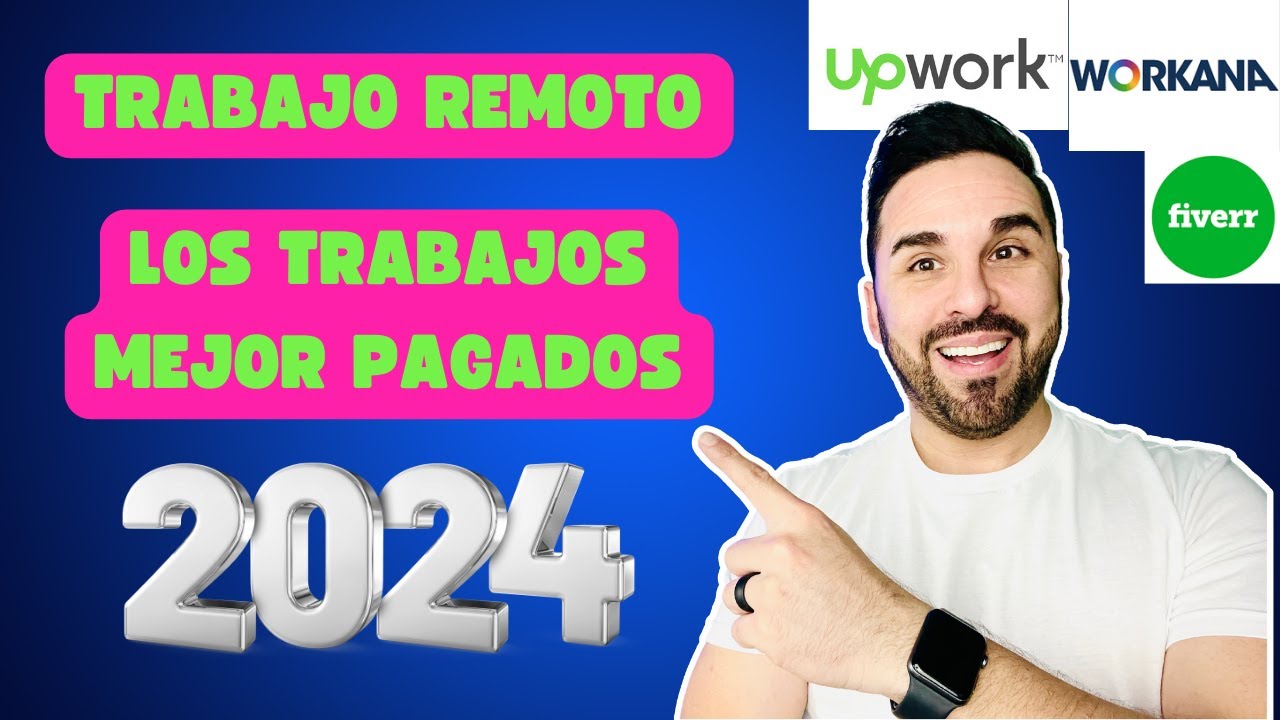 LOS TRABAJOS MEJOR PAGADOS EN EL 2024 EN EL TRABAJO REMOTO EN UPWORK