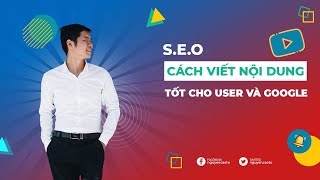 Bài 11: Tạo Outline, cách xây dựng cấu trúc một bài viết tốt cho người dùng và SEO Google