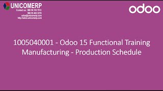 1005040001 - Odoo 15 Functional Training - Manufacturing - Production Schedule