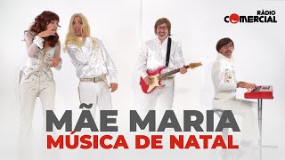 Rádio Comercial | Música de Natal 2022 - Mãe Maria!