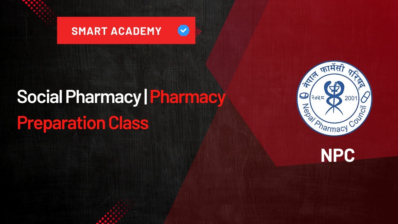 Social Pharmacy | Pharmacy Class | Smart Academy | NPC
