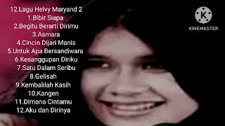 12 Lagu Helvy Maryand 2