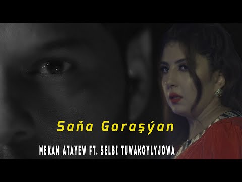 Mekan Atayew ft. Selbi Tuwakgylyjowa - Saňa Garaşýan | 4k