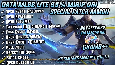 data ml lite full event 600Mb terbaru patch Aamon | Cara mengatasi Lag di Mobile Legends | Data ML