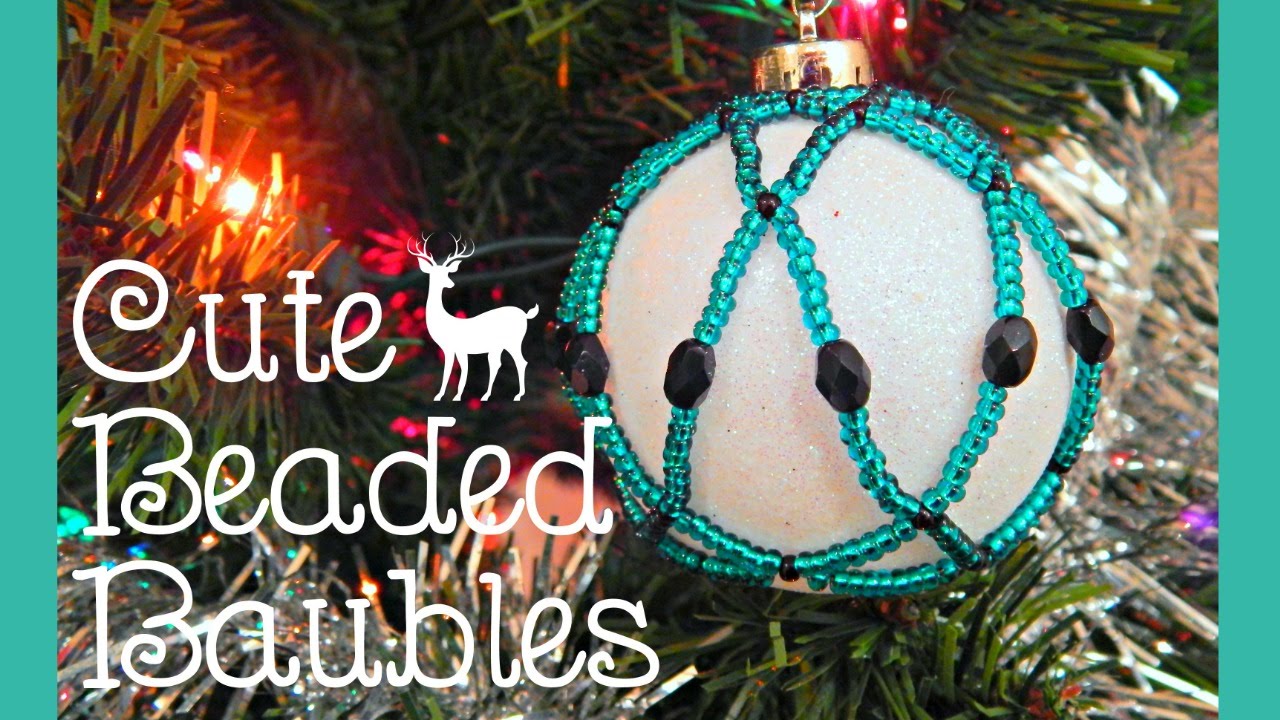 DIY Beaded Bauble/Christmas Tree Ornament (collab with SoCraftastic
