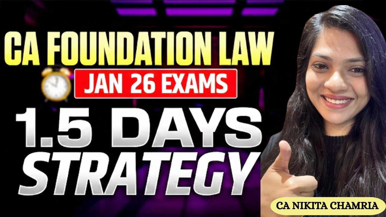 CA Foundation Law 1.5 Days revision strategy | ICAI CA | Jan 26 Exams | Must watch | 