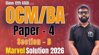 Celebrity Class 12 OCM : Solve Section B in 10 Minutes (Paper 4 Solved) | Board Exam 2026 | Marvel Paper Profile