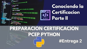 Conociendo la Certificacion PCEP de Python Parte II