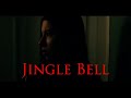 Jingle Bell - Horror Short Film