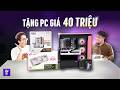 Tôi Nâng Cấp Miễn Phí Bộ PC 40 Triệu Cho Fan May Mắn Của Vật Vờ Studio thumbnail