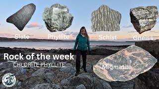 Rock of the week - chlorite phyllite and the Caledonian orogeny