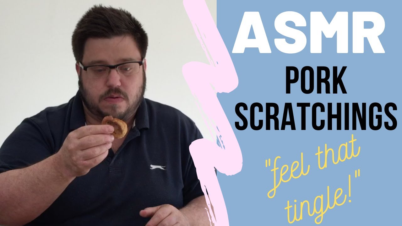 BRITISH ASMR Pork Scratching Eating Food Sensory Experience MOST BRITISH ASMR Pork Scratching Eating Food Sensory Experience MOST