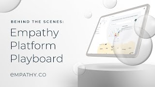 Behind the Scenes: Empathy Platform Playboard