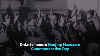 Ontario honors Nanjing Massacre Commemorative Day