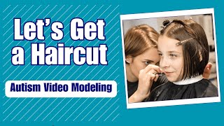 Autism Video Modeling: Let’s Get a Haircut for Girls- Skill Building Buddies on Harmony Square