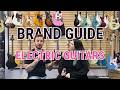 Brand Guide: Electric Guitars | Which One Is Right for You?