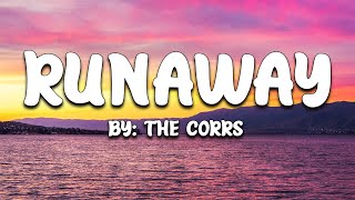 Video thumbnail of "Runaway - The Corrs (Lyrics) 🎵"