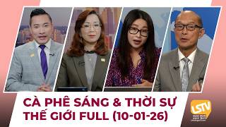 Cà Phê Sáng & Thời Sự Thế Giới LSTV (01-10-2026)
