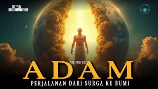 The Story of Prophet Adam's Journey from Heaven to Earth