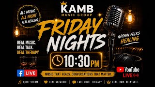 🌙 FRIDAY NIGHT THERAPY Presented by Kamb Music Group