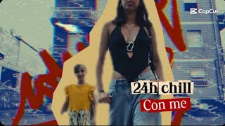 24 Nel Chill Con Me Mx