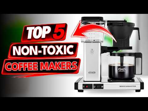🔥 Top 5 Best NON-TOXIC COFFEE MAKERS on Amazon [2026] ✅ [Safe] Stainless Steel / BPA-Free