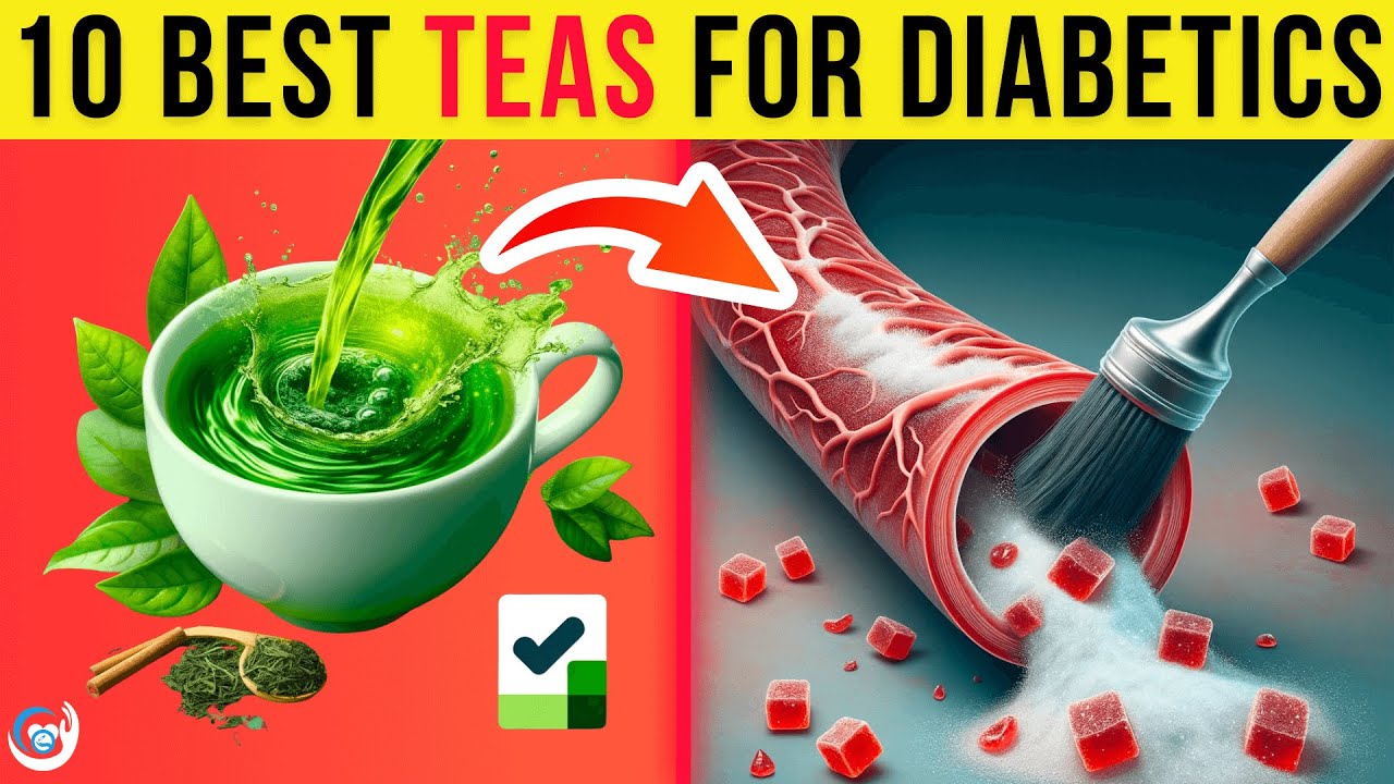 10 Diabetic TEAS That LOWER Blood Sugar YouTube