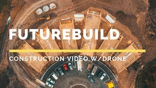 Future Build LVL - Construction Progress Video