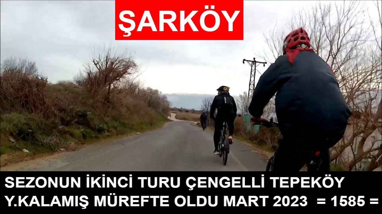 SEZONUN İKİNCİ TURU ÇENGELLİ TEPEKÖY Y.KALAMIŞ MÜREFTE OLDU MART 2023  = 1585 =