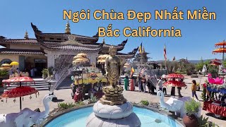 Ngôi chùa mới đẹp nhất miền Bắc Caifornia. Đại Lễ Phật Đản tại chùa Tâm Từ Metta