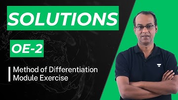 Module Solutions OE-2 | Method of Differentiation  | IIT JEE | SPS Sir | Kota Pulse by Unacademy