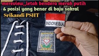 Cara pasang bendera merah putih pada baju sakral pencak silat Srikandi PSHT !!