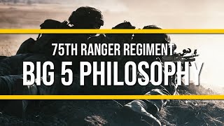 75th Ranger Regiment: Big 5 (Five) Philosophy