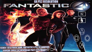 Keren ! Bisa Main Game Fantastic 4 PS2 Di Android Offline Dan Lanjay screenshot 1