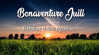 Bonaventure Juili-barakat dahai ngoduo-lirik