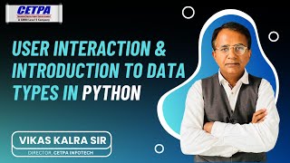 User Interaction & Introduction to Data Types in Python
