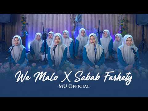 Nasyid I We Malo X Sabab Farhety I MU Official