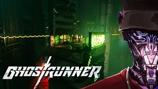 Ghostrunner The Forbidden zone - Turrets! Part 12 | Let's Play Ghostrunner  Gameplay