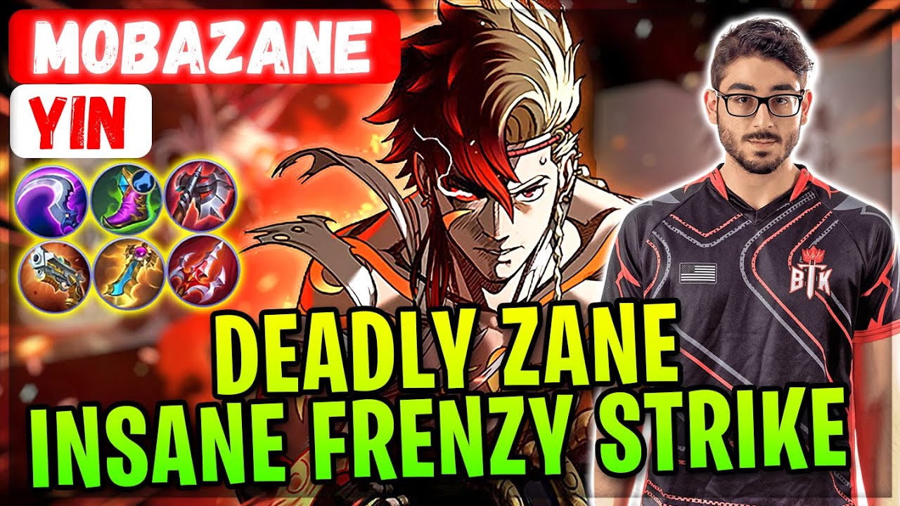 Deadly Zane Insane Frenzy Strike [ BTK MobaZane Yin ] Mobile Legends ...